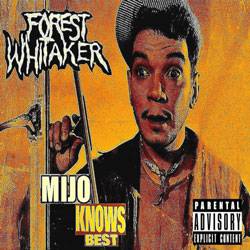 Forest Whitaker : Mijo Knows Best